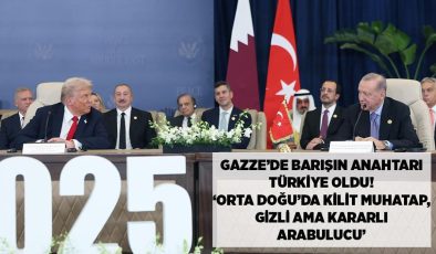 Gazze’de barışın anahtarı Türkiye oldu! ‘Orta Doğu’da kilit muhatap, gizli ama kararlı arabulucu’